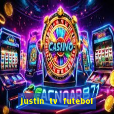 justin tv futebol ao vivo